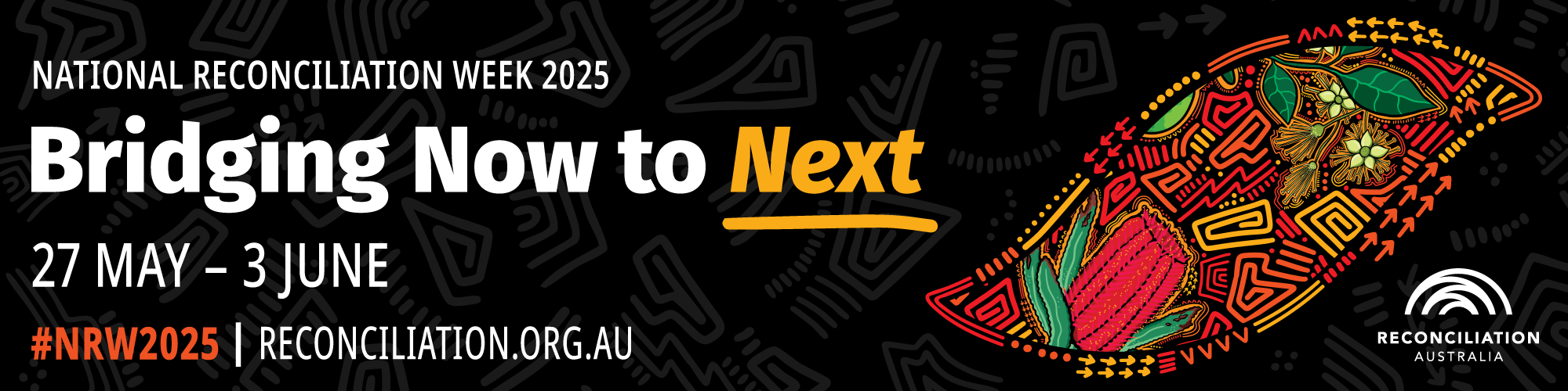 Bridging Now to Next - National Reconciliation Week